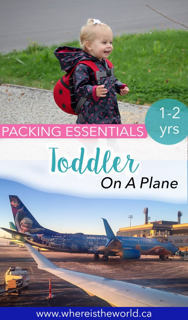 What to Pack when Flying with Toddlers Where IS The World